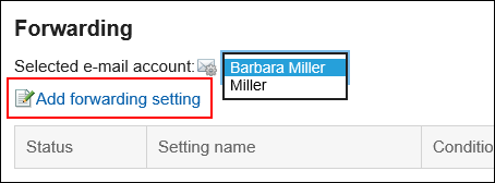 Image of the action link for adding automatic forwarding settings